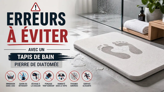 Erreurs à éviter avec un tapis de bain pierre de diatomée