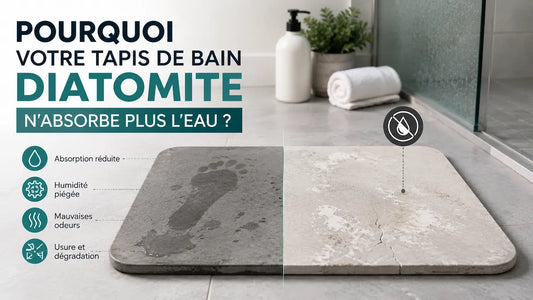Pourquoi votre tapis de bain diatomite n'absorbe plus l'eau ?